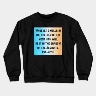 Bible Verse Psalm 91:1 Crewneck Sweatshirt